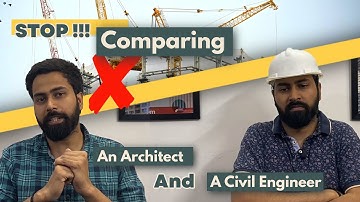 Stop comparing an Architect with a Civil Engineer || आर्किटेक्ट और सिविल इंजीनियर में क्या फर्क है?
