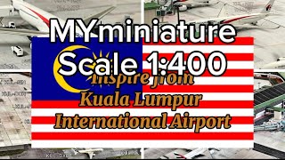 Hobby Review| MyMiniature Airport| Scale 1:400| Inspire KLIA Malaysia 🇲🇾