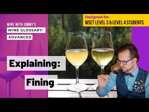 Explaining Wine Terminology: Fining