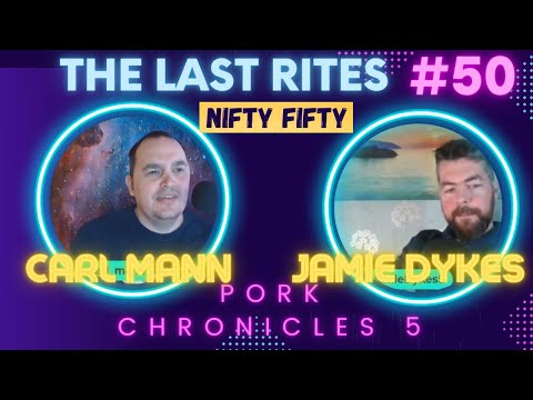 The Last Rites #50 - Nifty Fifty - Surprise app from Brett Brock!