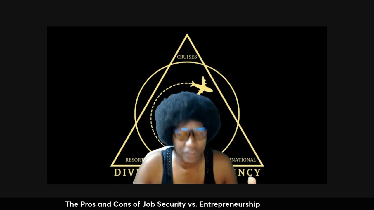 The Pros and Cons of Job Security vs. Entrepreneurship