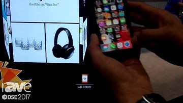 DSE 2017: Ads Reality Demos Mobile Engagment for Retail Environments