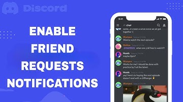How To Enable And Turn On Friend Requests Notifications On Discord App