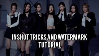 Inshot tricks and watermark tutorial #editing #inshot 