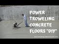 HOW TO FINISH A CONCRETE FLOOR | POWER TROWELING SECRETS