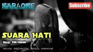 SUARA HATI -Evie Tamala- KARAOKE