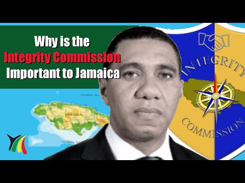 Why is the Integrity Commission Important to Jamaica?
