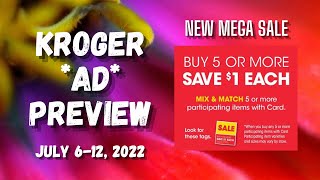 *NEW MEGA* Kroger Ad Preview for 7/6-7/12 | Buy 5 or More, Save $1 Each MEGA, 5x Weekly & MORE