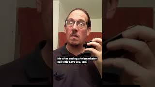 How Not To Get Rid Of A Telemarketer