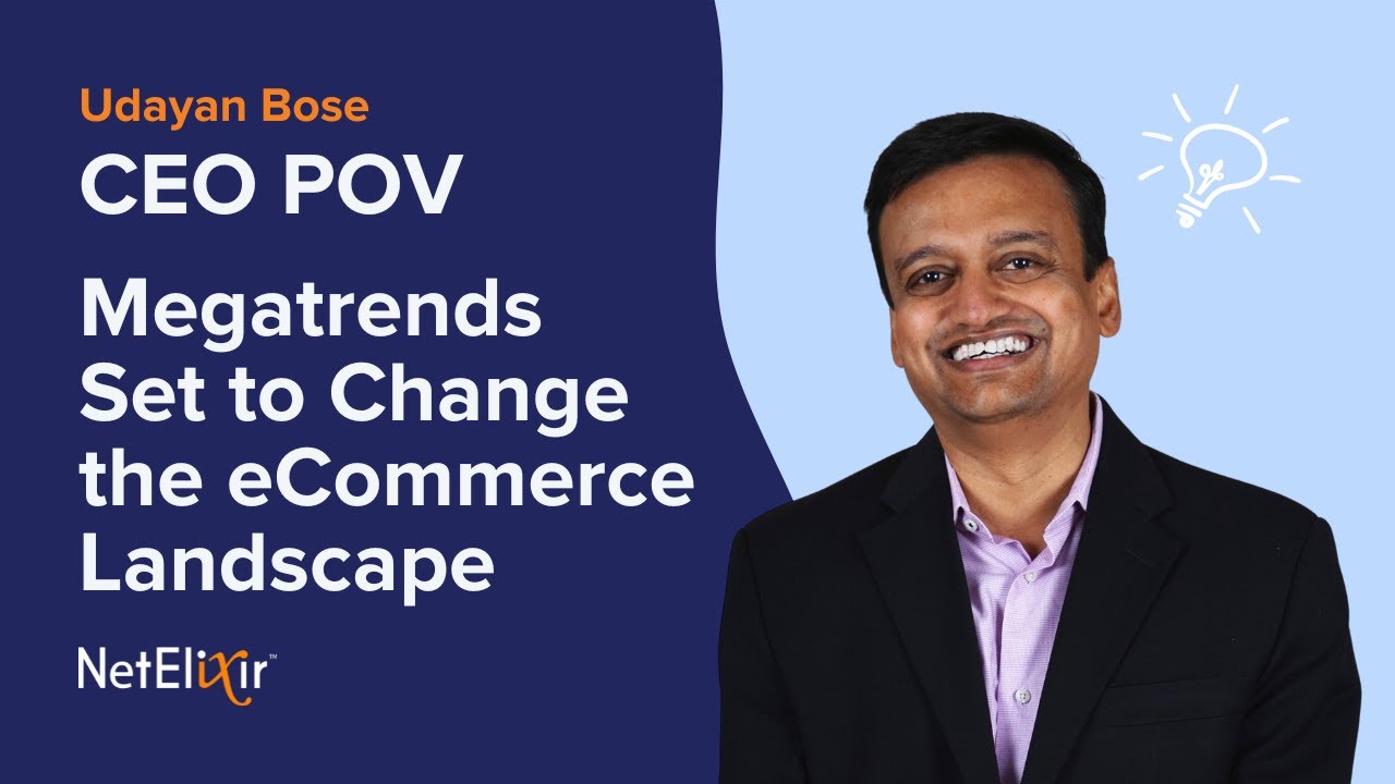 CEO POV- Megatrends Set to Change the eCommerce Landscape