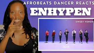 Afrobeats Dancer Reacts To ENHYPEN (엔하이픈) ‘Sweet Venom’ Dance 4K | BE ORIGINAL