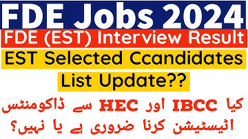 FDE (EST) Interview Result Update 2024 - FDE (EST) Documents Attestation is Mandatory Or Not ?