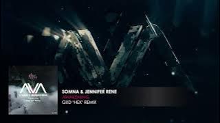 Somna & Jennifer Rene - Awakening (GXD 'hex' Remix)
