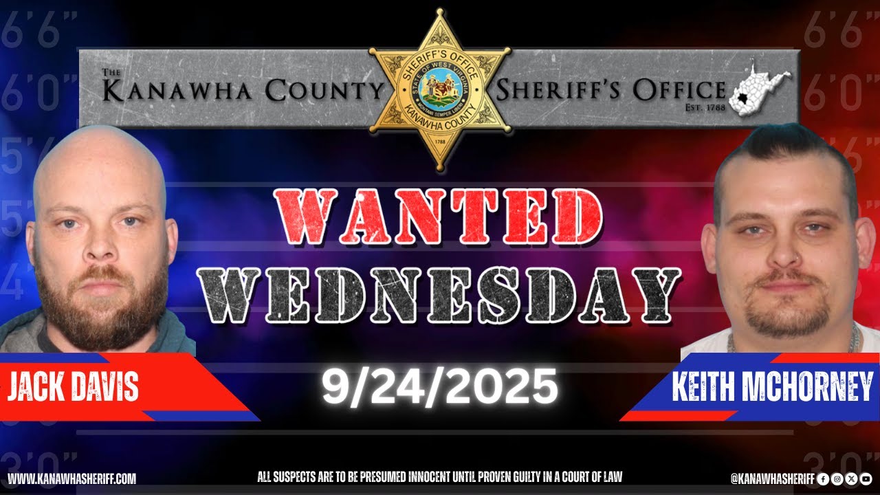 Kanawha County Sheriff's Office - Wanted Wednesday 09/24/2025