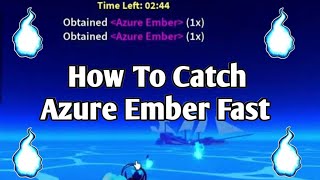 How To Catch Azure Ember Fast In Blox Fruits [2025] | Best Method