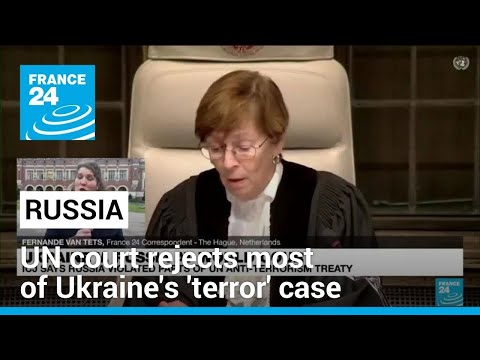 UN court rejects most of Ukraine's 'terror' case against Russia ? FRANCE 24 English