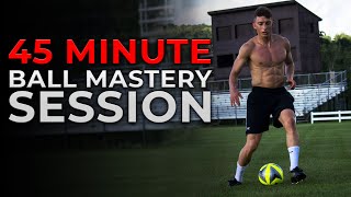 45 Minute Full Ball Mastery Session For Soccer Players
