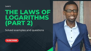 LAWS OF LOGARITHMS PART 2  SOLVED EXAMPLES