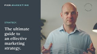 PIER's ultimate guide to an effective marketing strategy.