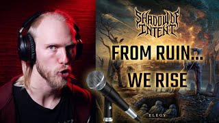 Vocal Analysis: Shadow of Intent - From Ruin We Rise