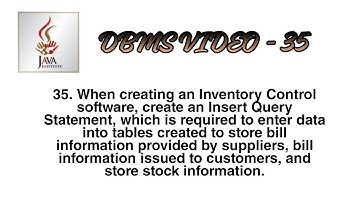 DBMS-35 Create an Insert Query Statement, which is required to enter data into tables.