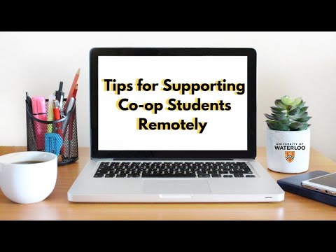 Top 5 tips for supporting co-op students remotely