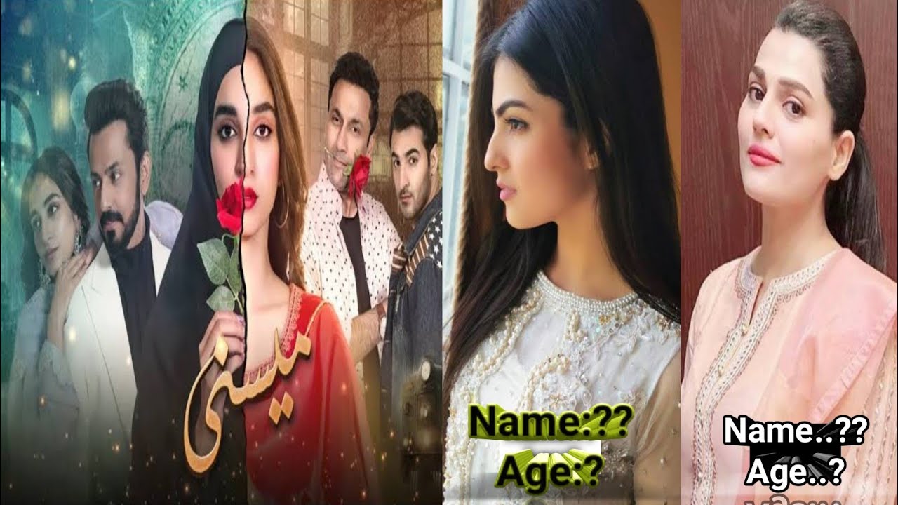 Meesni Drama Cast || Name and Age 