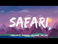 Safari - J Balvin ft. Pharrell Williams, BIA, Sky | (Letra/Lyrics)