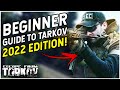 Complete Escape From Tarkov Beginner Guide 2022 Edition! - Patch 12.12