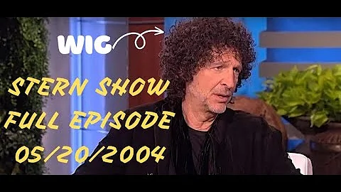 05/20/2004 Howard Stern Radio Show FULL EPISODE w/...