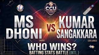 Information DHONI VS SANGA | Who Wins | International Batting Stats Battle | CCU Update