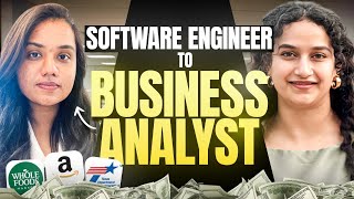 How she switched from SWE to Business Analyst | Full details discussed