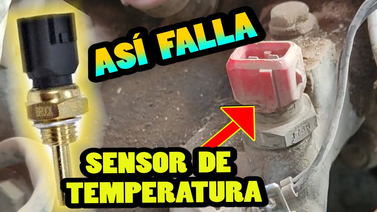 Qué pasa si falla el Sensor de Temperatura? (Así falla, pruebas,  códigos, síntomas y solución) 