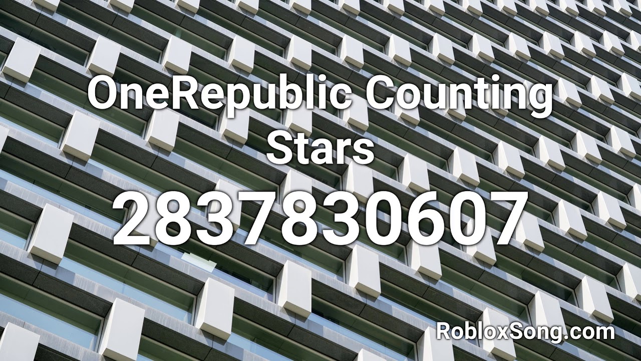 Onerepublic Counting Stars Roblox Id Music Code Youtube