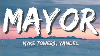 MAYOR - Myke Towers & Yandel (Letra/Lyrics)