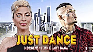 MORGENSHTERN x LADY GAGA - Just Dance (mashup)