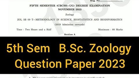 METHODOLOGY IN SCIENCE, BIOSTATISTICS AND         |       5th Sem    B.Sc. Zoology   2023 #calicut