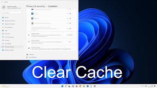 how to clear cache in windows 11