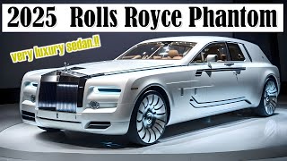 COMING SOON.!! 2025 New Rolls Royce Phantom  Appears With A Super Luxurious Design.