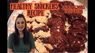 THE BEST HEALTHY SNICKERS RECIPE | EASY/VEGAN | FALL TREATS
