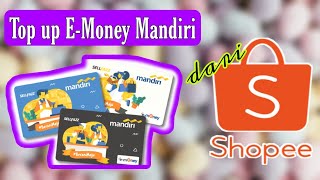 Cara isi ulang E money Mandiri di Shopee screenshot 2