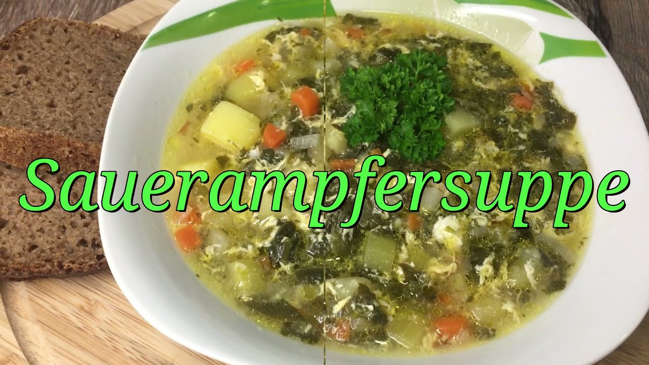 Sauerampfersuppe mit Eiern - leckere Sommersuppe / Rezept &amp; Zubereitung ...