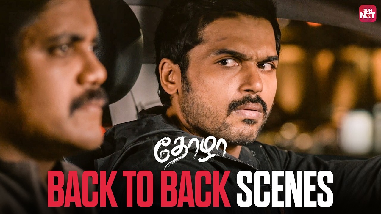 Thozha - Back to Back Scenes | Karthi | Akkineni Nagarjuna | Tamannaah | Sun NXT