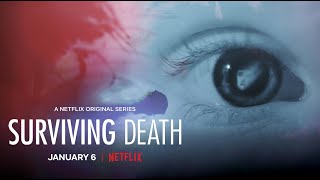 Survivre à la mort (Surviving Death) -  bande-annonce - trailer NETFLIX