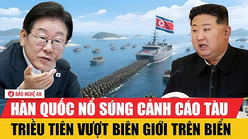 Hàn Quốc nổ súng cảnh cáo tàu Triều Tiên vượt biên giới trên biển