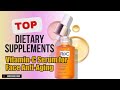 Top 3 Dietary Supplements about Vitamin-C Serum for Face Anti-Aging High-selling of NOW