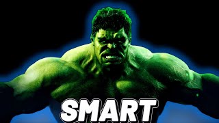 Hulk is SMARTER than You Think