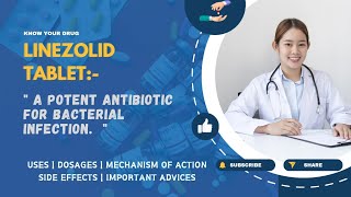 Linezolid Tablets: Understanding Usage, Dosage, Mechanism, Side Effects, and Key Tips