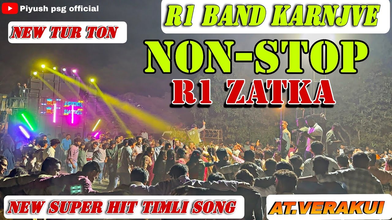 R1 BAND KARANJVE NEW SUPER HIT TIMLI SONG | NONSTOP TIMLI NEW DHAMAKA | AT.VERAKUI 