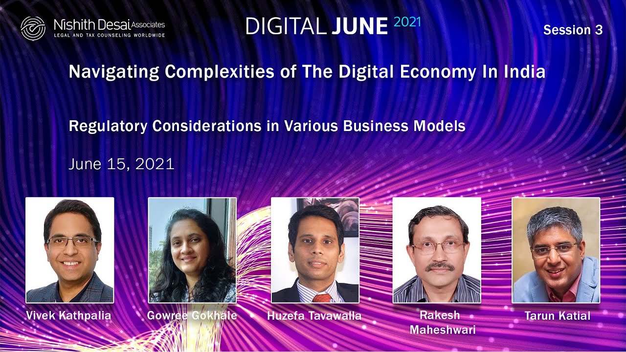 Digital June 2021 (Session III) – Regulatory Considerations in Various Business Models